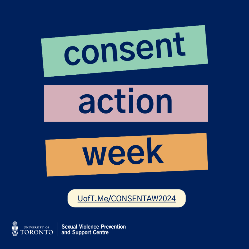 Navy background with blue, pink, and orange text blocks. Text reads: "Consent Action Week. UoT.Me/CONSENTAW2024." The logo for the Sexual Violence Prevention & Support Centre is in white in the bottom left.